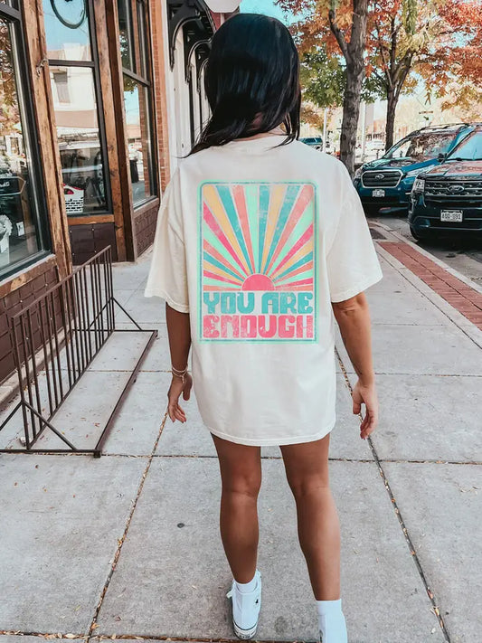 "You Are Enough" T- Shirt