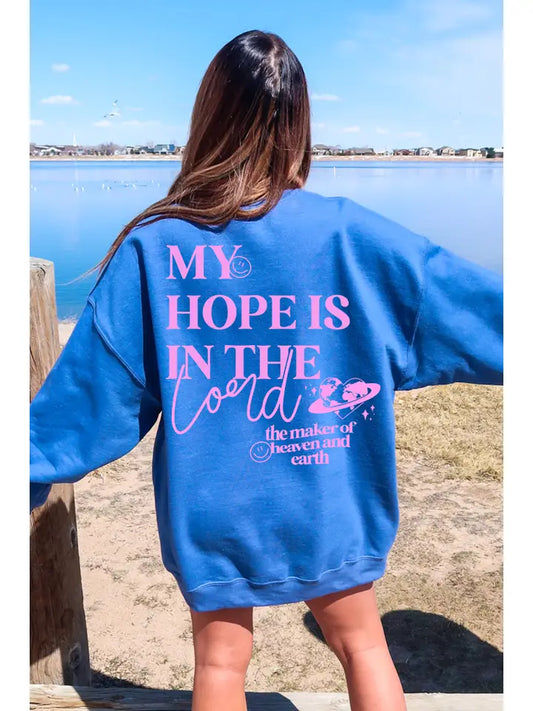 "My Hope Is In The Lord" Sweatshirt